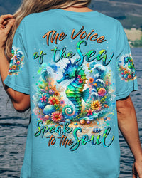 THE VOICE OF THE SEA SPEAKS TO THE SOUL SEAHORSE ALL OVER PRINT - TYTD2805241