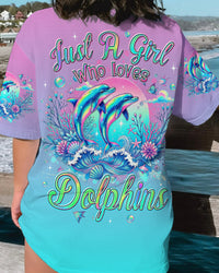 JUST A GIRL WHO LOVES DOLPHINS ALL OVER PRINT - TYTD2307242