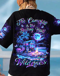 THE CAMPFIRE IS THE BEATING HEART OF THE WILDERNESS ALL OVER PRINT - YHKD0403242