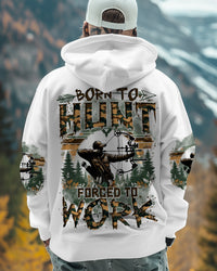 BORN TO HUNT FORCED TO WORK ALL OVER PRINT - TYTD0411242