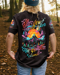 THE BEST VIEW COMES AFTER THE HARDEST CLIMB ALL OVER PRINT - TYTD1805232