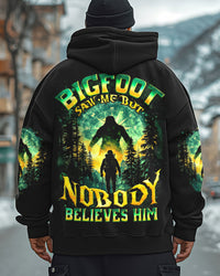 BIGFOOT SAW ME BUT NOBODY BELIEVES HIM ALL OVER PRINT - TYQY0502243