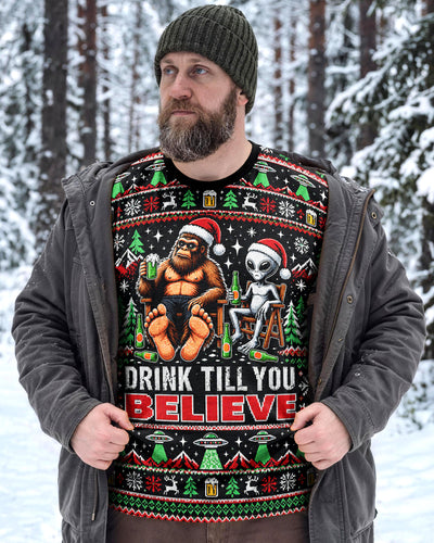 DRINK TILL YOU BELIEVE BIGFOOT ALIEN UGLY CHRISTMAS ALL OVER PRINT - TLNT0610261