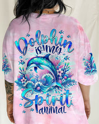 DOLPHIN IS MY SPIRIT ANIMAL ALL OVER PRINT - TYTM2407242