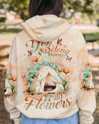 YOU BELONG AMONG THE WILDFLOWERS ALL OVER PRINT - TLNO2311233