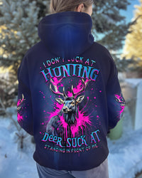 I DON'T SUCK AT HUNTING DEER ALL OVER PRINT  - TLNZ0409251