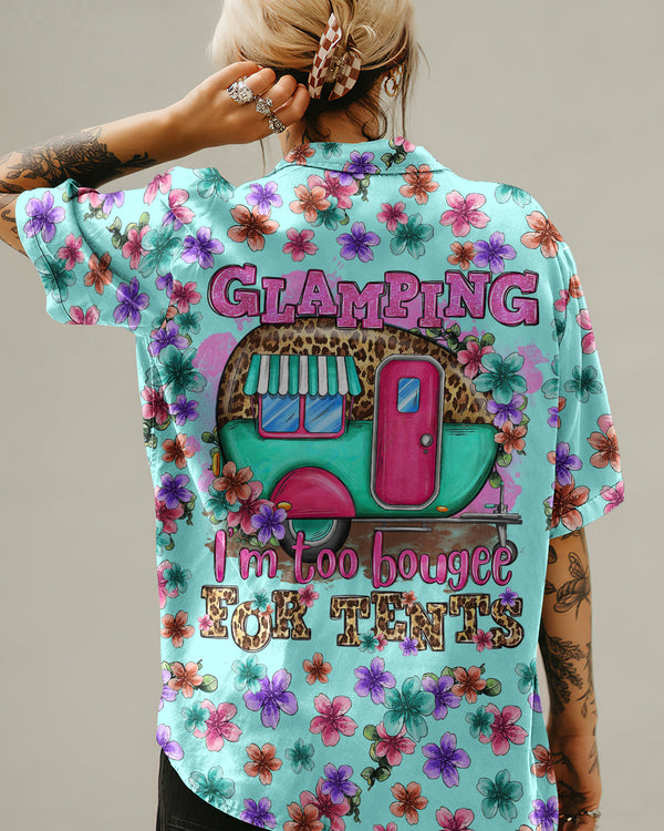 GLAMPING I'M TO BOUGEE HAWAIIAN SHIRT - TLTR1906237