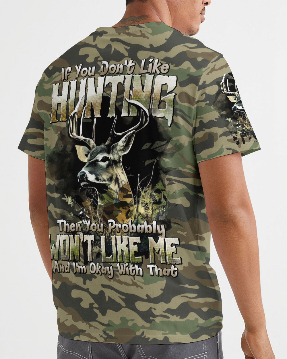 IF YOU DON'T LIKE HUNTING ALL OVER PRINT - TYTD2812243