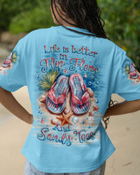 LIFE IS BETTER IN FLIP-FLOPS AND SANDY TOES ALL OVER PRINT - YHLT1404252