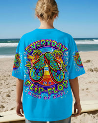 EVERYDAY IS A FLIP-FLOP KIND OF DAY  ALL OVER PRINT - TLNO1903262