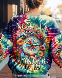 NOT ALL WHO WANDER ARE LOST TIE DYE ALL OVER PRINT - TYTM2011231