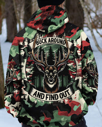 BUCK AROUND AND FIND OUT DEER HUNTING ALL OVER PRINT - TLNO0211243