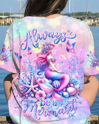 ALWAYS BE A MERMAID ALL OVER PRINT - YHDU1605244