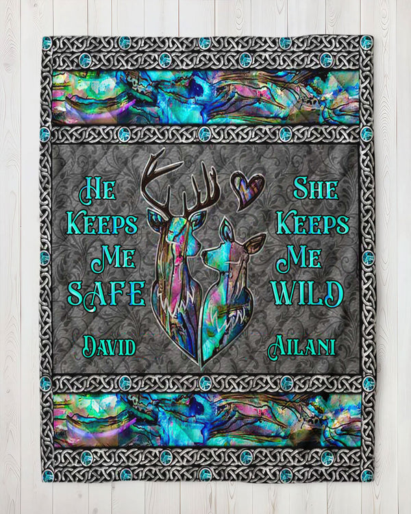 PERSONALIZED HE KEEPS ME SAFE SHE KEEPS ME WILD COUPLE DEER FLEECE BLANKET - YHDU1701254