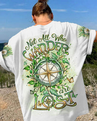 NOT ALL WHO WANDER ARE LOST ALL OVER PRINT - YHDU1907243