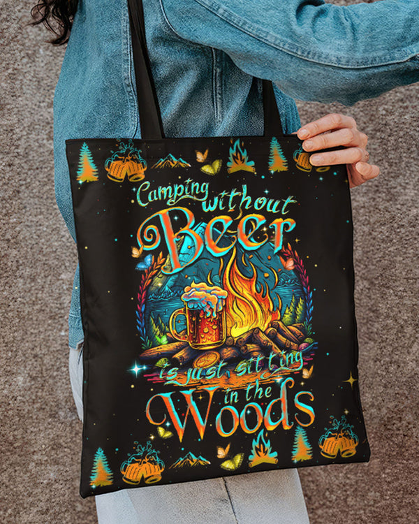 CAMPING WITHOUT BEER IS JUST SITTING IN THE WOODS TOTE BAG - TYTM2704235