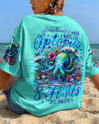 SOMETIMES I WISH I WAS AN OCTOPUS ALL OVER PRINT - TYTM3105243