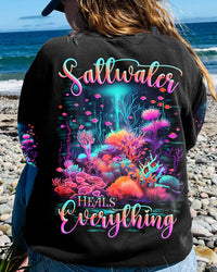 SALTWATER HEALS EVERYTHING ALL OVER PRINT - TLNZ1110233