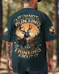 IF I'M NOT HUNTING DEER ALL OVER PRINT - TYQY1107253