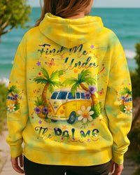 FIND ME UNDER THE PALMS ALL OVER PRINT - YHHG2506253