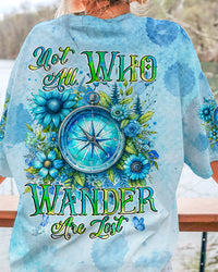 NOT ALL WHO WANDER ARE LOST COMPASS ALL OVER PRINT - TYQY0912233