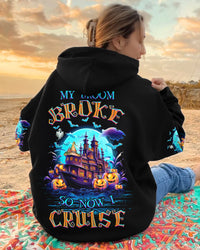 MY BROOM BROKE SO NOW I CRUISE HALLOWEEN ALL OVER PRINT - TLNZ1408232