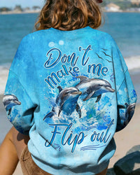 DON'T MAKE ME FLIP OUT DOLPHIN ALL OVER PRINT - TYQY0602244