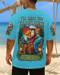 I'LL MEET YOU IN PARADISE ALL OVER PRINT - YHLN0508254