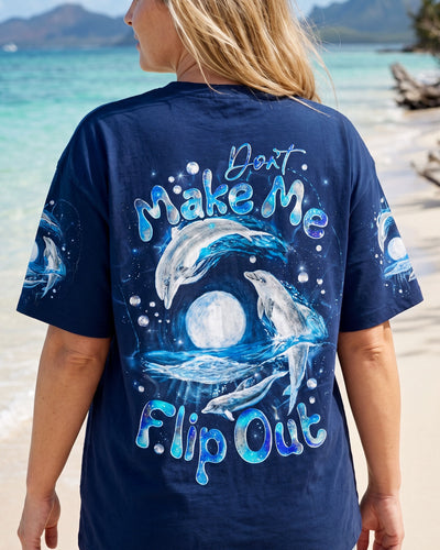 DON'T MAKE ME FLIP OUT DOLPHIN ALL OVER PRINT - TYQY2407263