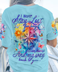 I NEVER STAY LOST FOR LONG ALL OVER PRINT - TYQY0703243