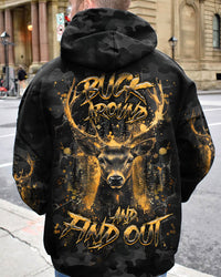 (HOT DEAL) BUCK AROUND AND FIND OUT DEER HUNTING ALL OVER PRINT - TLHG1211241