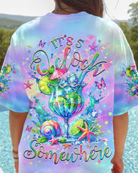 IT'S 5 O'CLOCK SOMEWHERE ALL OVER PRINT - YHHG0506243