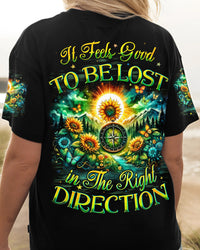 IT FEELS GOOD TO BE LOST IN THE RIGHT DIRECTION ALL OVER PRINT - TYQY1405245