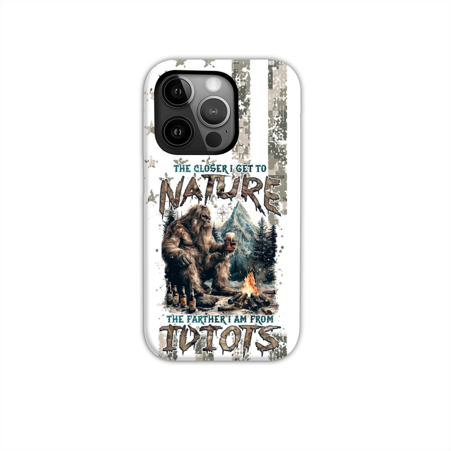 THE CLOSER I GET TO NATURE BIGFOOT PHONE CASE - TLNZ0108241