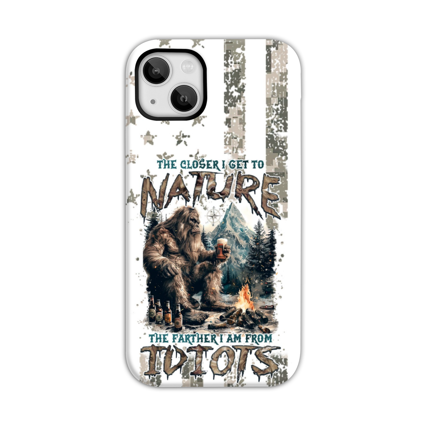 THE CLOSER I GET TO NATURE BIGFOOT PHONE CASE - TLNZ0108241