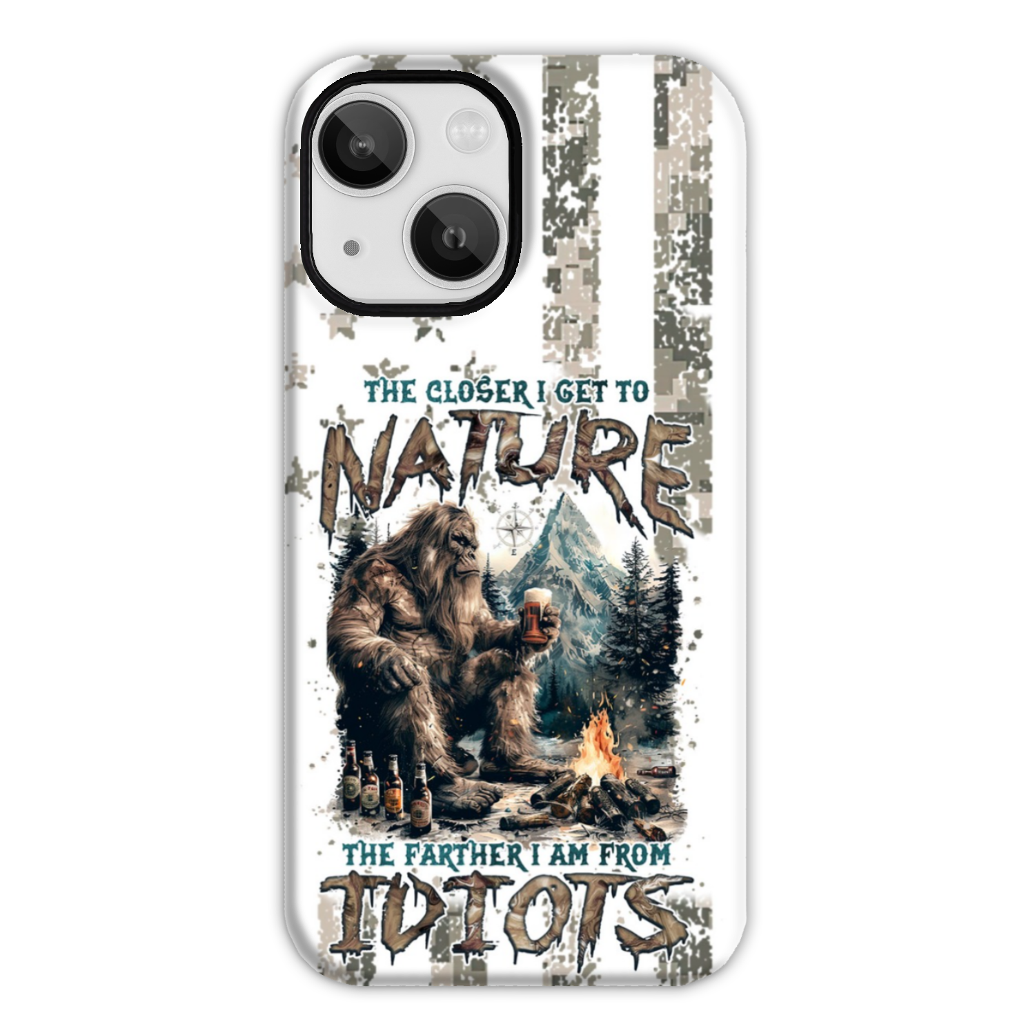 THE CLOSER I GET TO NATURE BIGFOOT PHONE CASE - TLNZ0108241