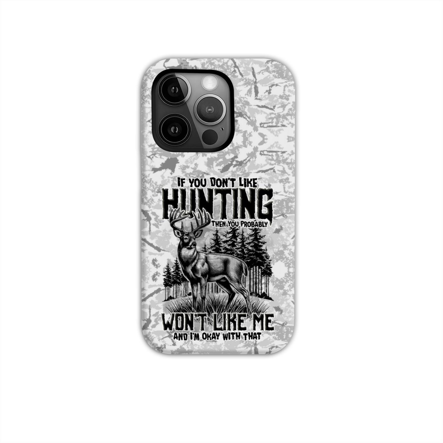 IF YOU DON'T LIKE HUNTING PHONE CASE - TYTD2311243