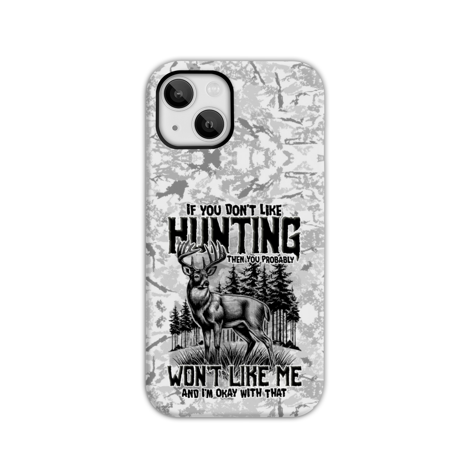 IF YOU DON'T LIKE HUNTING PHONE CASE - TYTD2311243