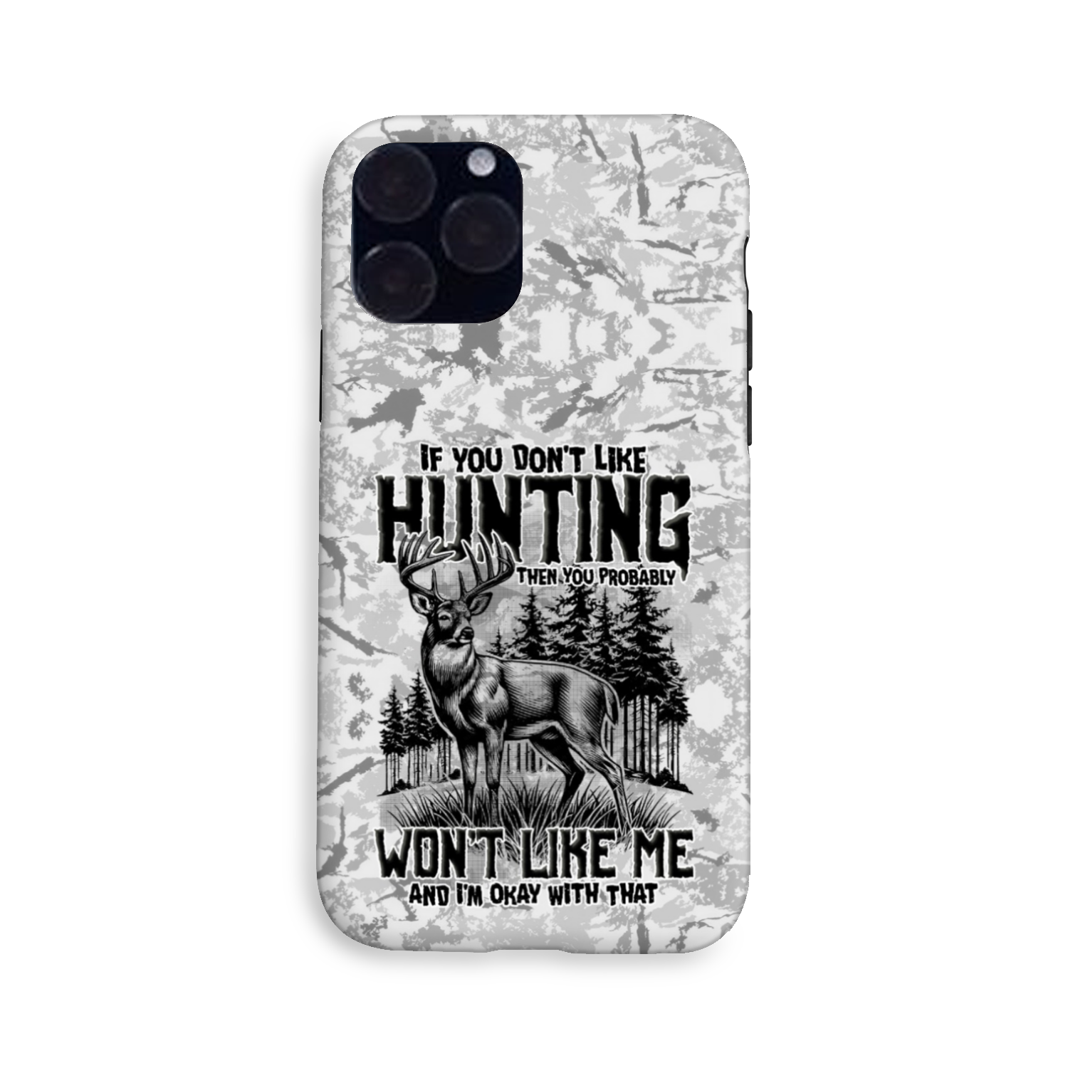 IF YOU DON'T LIKE HUNTING PHONE CASE - TYTD2311243