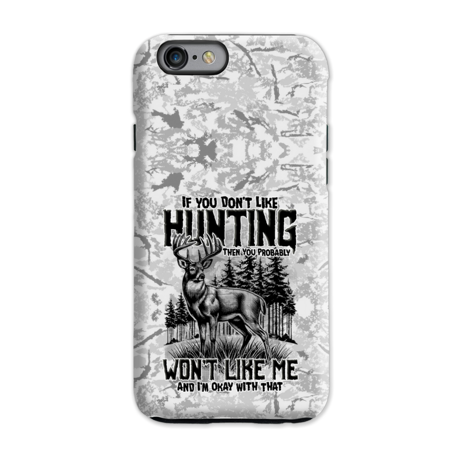 IF YOU DON'T LIKE HUNTING PHONE CASE - TYTD2311243