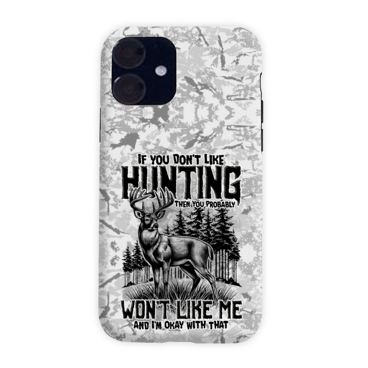 IF YOU DON'T LIKE HUNTING PHONE CASE - TYTD2311243