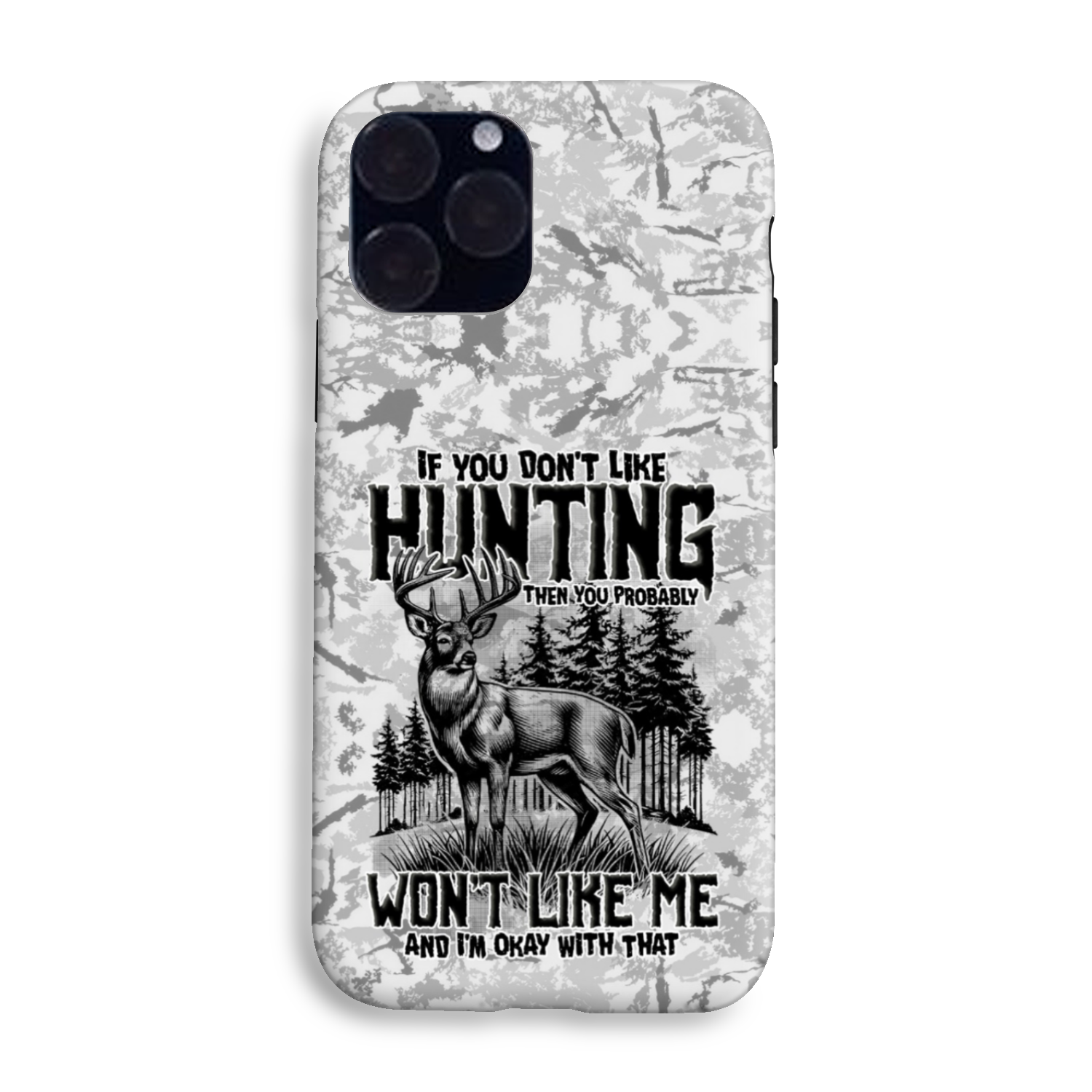 IF YOU DON'T LIKE HUNTING PHONE CASE - TYTD2311243