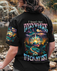 I HAVEN'T BEEN EVERYWHERE BUT IT'S ON MY LIST ALL OVER PRINT - TYTD2504232